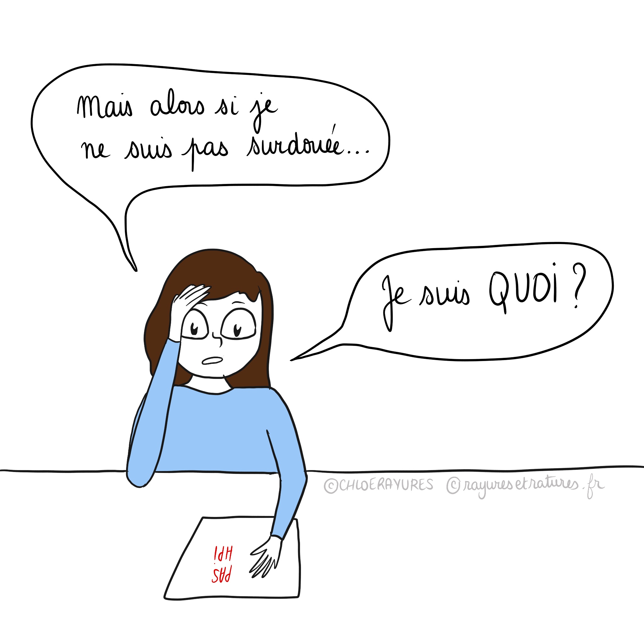 Si je ne suis pas surdouée, je suis quoi ?